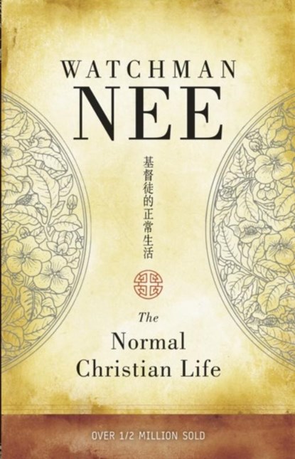 Nee, W: Normal Christian Life, Watchman Nee - Paperback - 9780842347105