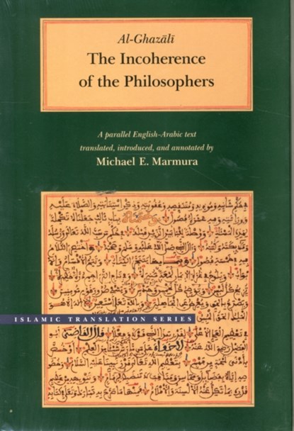 The Incoherence of the Philosophers, 2nd Edition, Abu Hamid Muhammad Al-Ghazali - Gebonden - 9780842524667