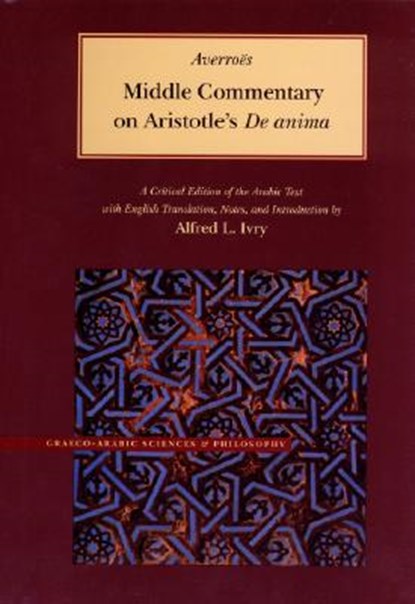 MIDDLE COMMENTARY ON ARISTOTLE'S DE ANIMA, Averroes - Gebonden - 9780842524735