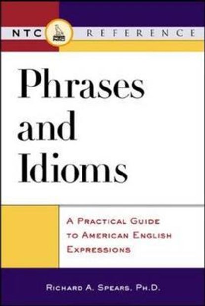 Phrases and Idioms, Richard A. Spears - Paperback - 9780844203423
