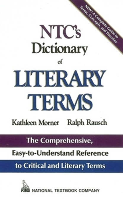 NTC's Dictionary of Literary Terms, Kathleen Morner ; Ralph Rausch - Paperback - 9780844254647