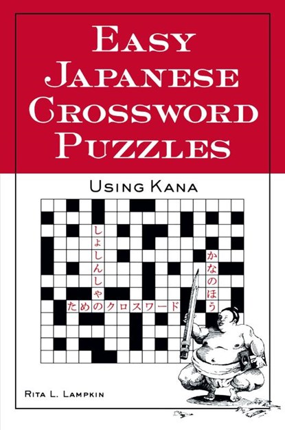 Easy Japanese Crossword Puzzles: Using Kana, Rita Lampkin - Paperback - 9780844283456