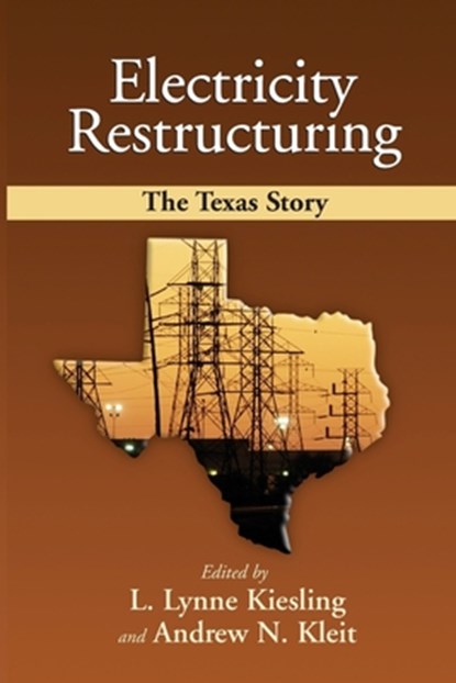 Electricity Restructuring, Lynne Kiesling - Paperback - 9780844742823