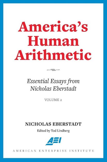 America's Human Arithmetic, Nicholas Eberstadt - Paperback - 9780844751030
