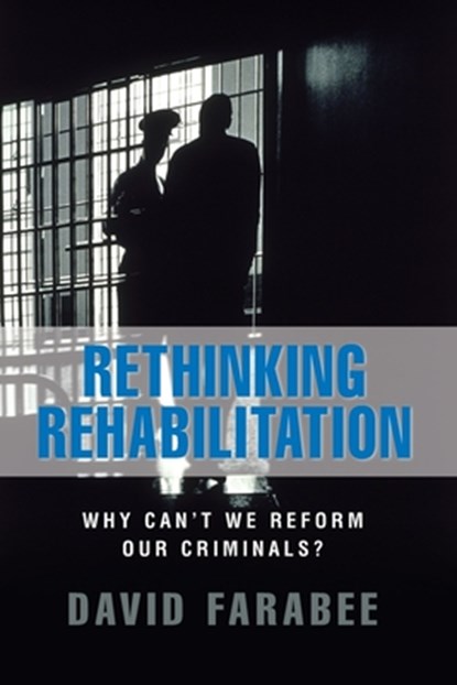 Rethinking Rehabilitation, David Farabee - Paperback - 9780844771908