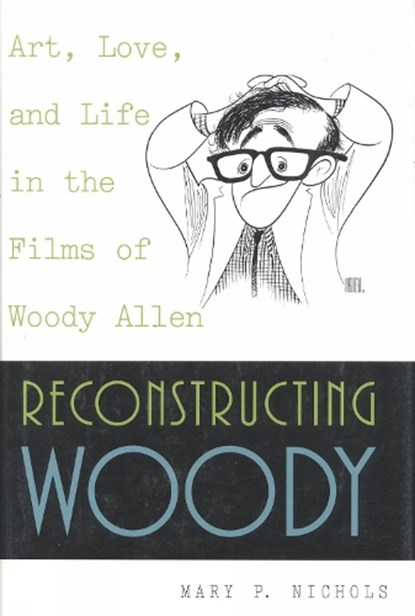 Reconstructing Woody, Mary P. Nichols - Paperback - 9780847689903
