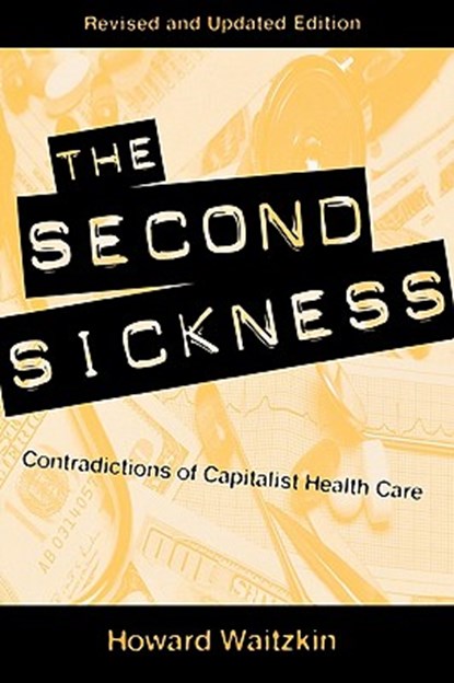 The Second Sickness, Howard Waitzkin - Paperback - 9780847698875