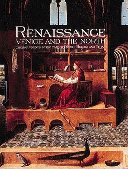 Renaissance Venice and the North, AIKEMA, Bernard & BROWN, Beverly Louise [Eds.] - Gebonden met stofomslag - 9780847821952