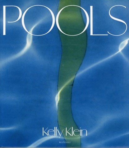 Pools, Kelly Klein ; Esther Williams - Gebonden - 9780847829187