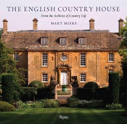 The English Country House, Mary Miers - Gebonden - 9780847830572