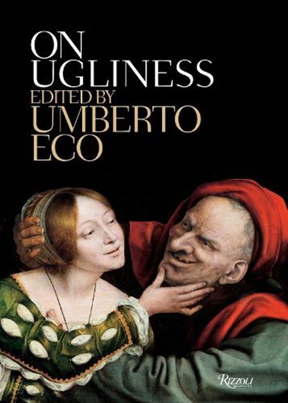 On Ugliness, ECO,  Umberto - Paperback - 9780847837236