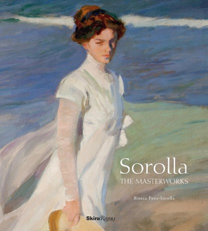 Sorolla: The Masterworks, Blanca Pons-Sorolla - Gebonden - 9780847839339