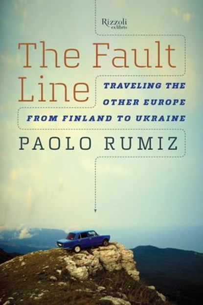 The Fault Line, Paolo Rumiz - Ebook - 9780847845453
