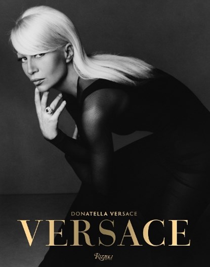 Versace, Donatella Versace ; Maria Luisa Frisa ; Stefano Tonchi - Gebonden Gebonden - 9780847846078