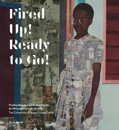 Fired Up! Ready to Go!, Peggy Cooper Cafritz ; Thelma Golden - Gebonden - 9780847860586