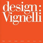 Design: Vignelli | Vignelli, Massimo ; Cifuentes-caballero, Beatriz | 