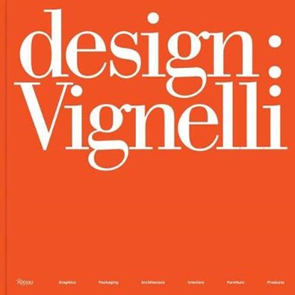 Design: Vignelli, Massimo Vignelli - Gebonden Gebonden - 9780847861842