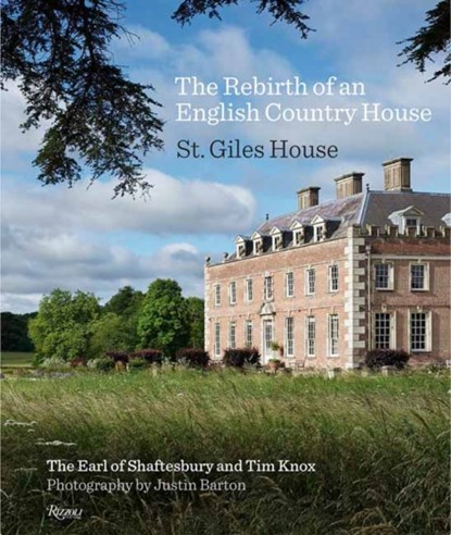 The Rebirth of an English Country House, Earl Of Shaftsbury ; Tim Knox - Gebonden - 9780847863204