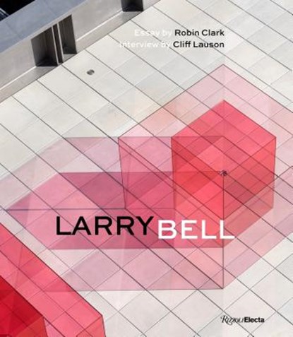 Larry Bell, Robin Clark - Gebonden - 9780847863402