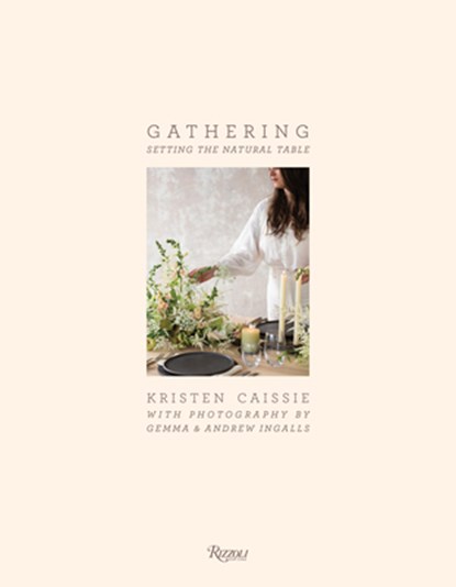 Gathering, Gemma Ingalls ; Andrew Ingalls - Gebonden - 9780847863709
