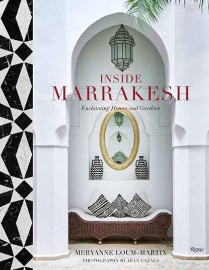 Inside Marrakesh, Meryanne Loum-Martin ; Jean Cazals - Gebonden - 9780847864270