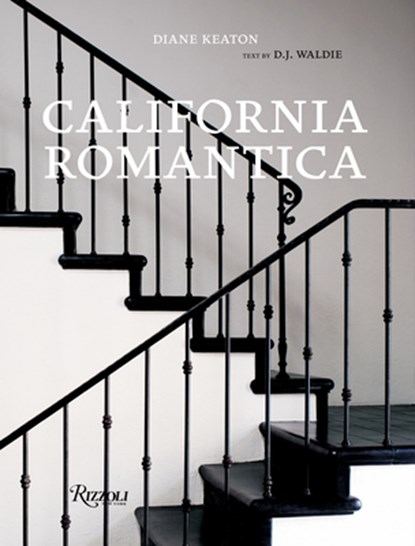 California Romantica, Diane Keaton ; D.J. Waldie - Gebonden - 9780847864751