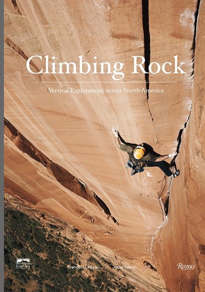 Climbing Rock, Jesse Lynch ; Peter Croft - Gebonden - 9780847866113