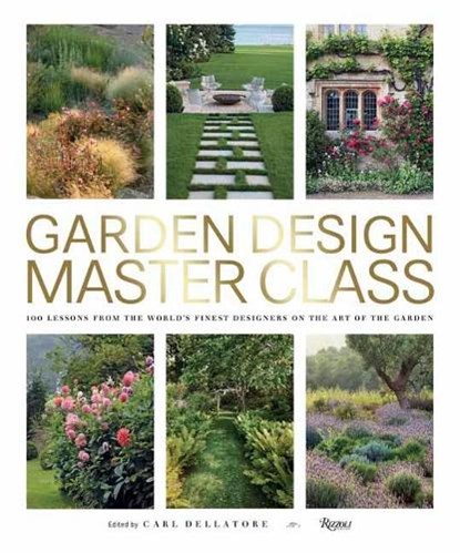Garden Design Master Class, Carl Dellatore - Gebonden - 9780847866663