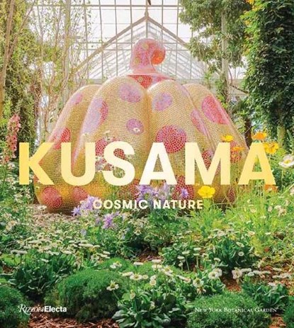 Yayoi Kusama: Cosmic Nature, Mika Yoshitake - Gebonden - 9780847868391