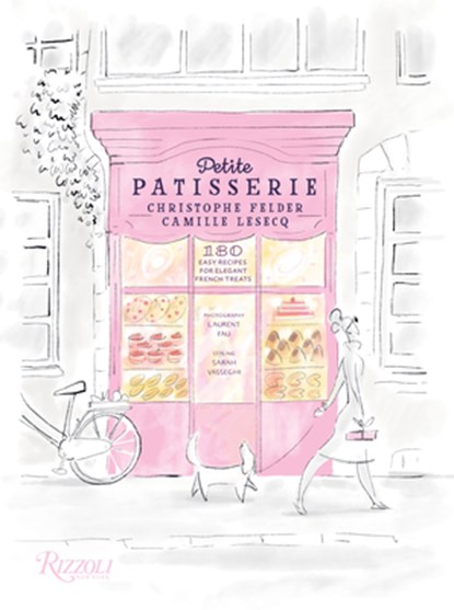 Petite Patisserie, Christophe Felder ; Camille Lesecq - Gebonden - 9780847869152