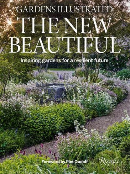 The new beautiful : inspiring gardens for a resilient future, piet oudolf - Gebonden - 9780847874262