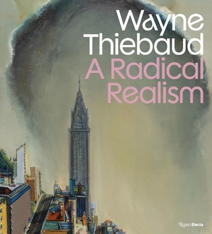 Wayne Thiebaud, Peter Frank ; Derrick R. Cartwright - Gebonden - 9780847875740