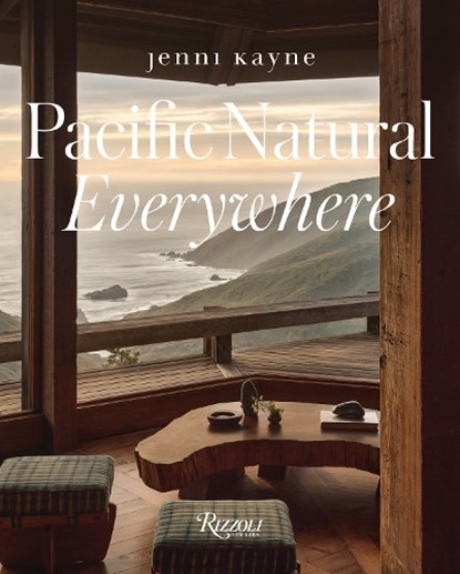 Pacific Natural Everywhere, Jenni Kayne - Gebonden - 9780847876280