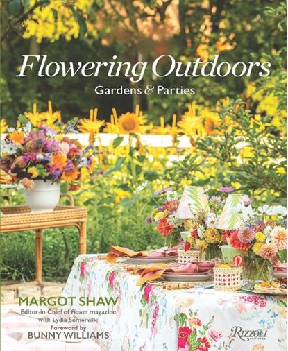 Flowering Outdoors, Margot Shaw ; Lydia Somerville - Gebonden - 9780847876303