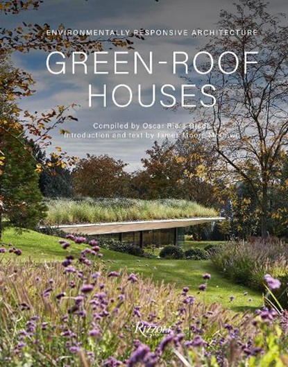Green-Roof Houses, Oscar Riera Ojeda ; James Moore McCown - Gebonden - 9780847876426