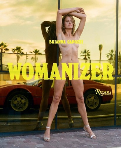 Womanizer, Brianna Capozzi - Gebonden - 9780847876433