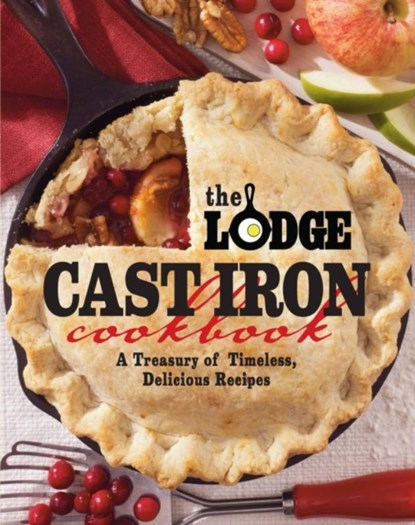The Lodge Cast Iron Cookbook, The Lodge Company - Paperback - 9780848734343