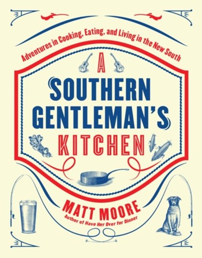 Southern Living A Southern Gentleman's Kitchen, Matt Moore - Gebonden - 9780848743673