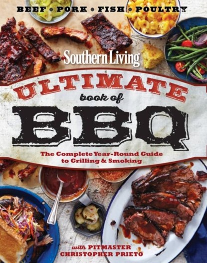 Southern Living Ultimate Book of BBQ, The Editors of Southern Living - Paperback - 9780848744809