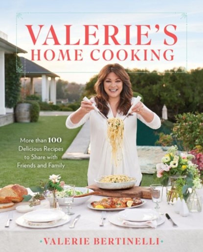 Valerie's Home Cooking, Valerie Bertinelli - Paperback - 9780848752286