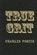 True Grit, PORTIS,  Charles - Gebonden - 9780848833107