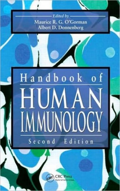 Handbook of Human Immunology, MAURICE R.G. (THE CHILDREN'S MEMORIAL HOSPITAL,  Chicago, Illinois, USA) O'Gorman ; Albert D. (Hillman Cancer Center, Pittsburgh, Pennsylvania, USA) Donnenberg - Gebonden - 9780849319846