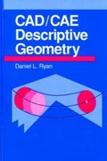 CAD/CAE Descriptive Geometry | Daniel L. Ryan | 
