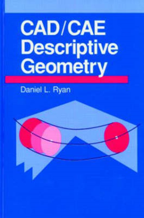 CAD/CAE Descriptive Geometry