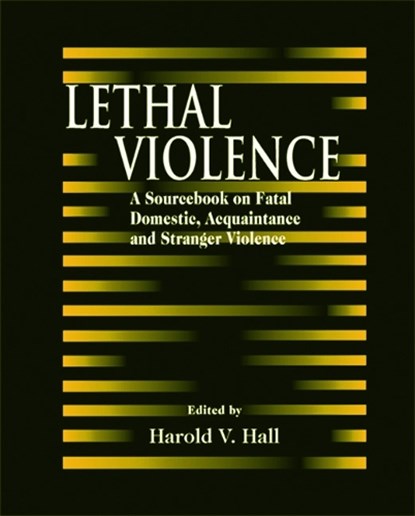 Lethal Violence, Harold V. Hall - Gebonden - 9780849370038
