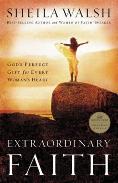 Extraordinary Faith, Sheila Walsh - Paperback - 9780849918568