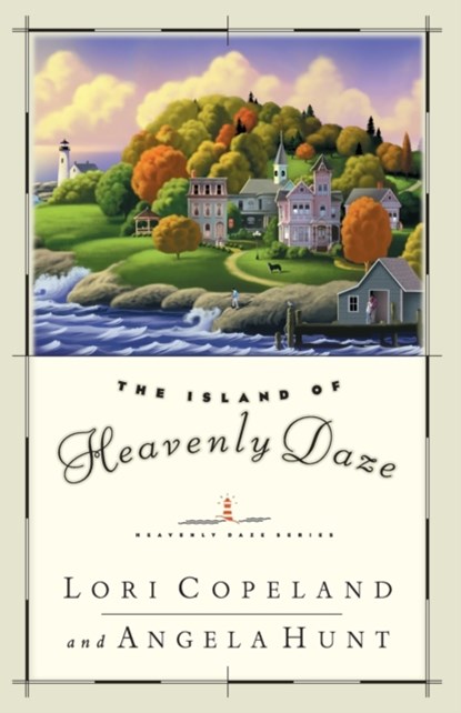 The Island of Heavenly Daze, Lori Copeland - Paperback - 9780849942198
