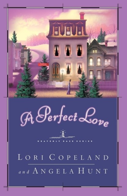 A Perfect Love, Lori Copeland - Paperback - 9780849943430