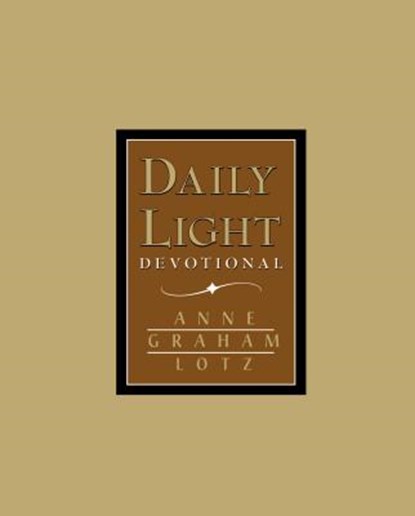 DAILY LIGHT - TAN NKJV TAN/E, Anne Graham Lotz - Gebonden - 9780849954467