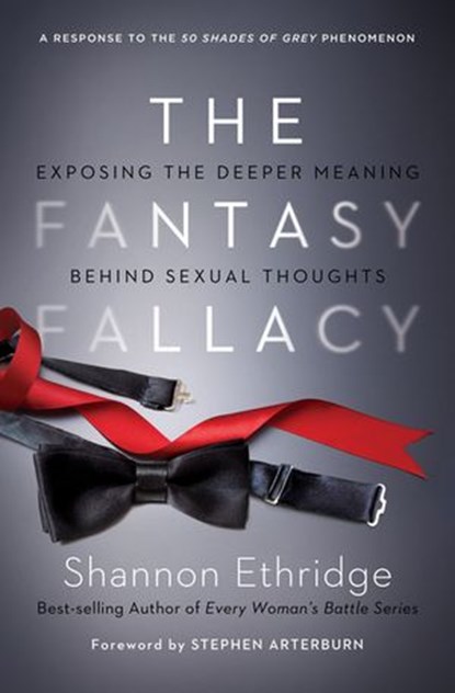 The Fantasy Fallacy, Shannon Ethridge - Ebook - 9780849964282